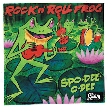 Spo-Dee -O-Dee - Rock'n'Roll Frog ( ltd Ep ) - Klik op de afbeelding om het venster te sluiten